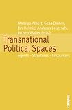Transnational Political Spaces : Agents - Structures - Encounters, , 3593389452