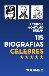 Livro 115 Biografias Célebres Volume 2: Líderes, Gênios e Personagens que Mudaram o Mundo (115 Biografias Célebres. Líderes, Gênios e Personagens que Mudaram o Mundo)
