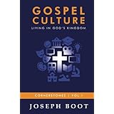 Gospel Culture: Living in God's Kingdom (Cornerstones)