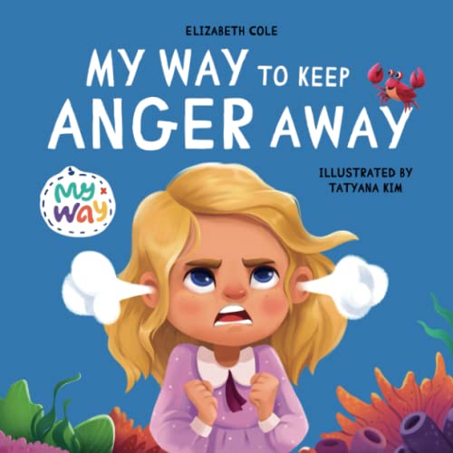 My Way to Keep Anger Away Children's Book about Anger Management and