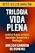 Livro Trilogia Vida Plena: Inclui os 3 guias práticos: Ansiedade, Autoestima e Meditação.