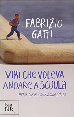 Fabrizio Gatti – Viki che voleva andare a scuola (2015)