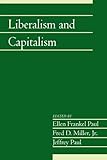 Liberalism and Capitalism, Paul, Ellen Frankel and Miller, Fred Dycus, 1107640261