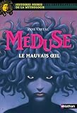 Méduse, le mauvais oeil (27) (Histoires noires de la mythologie) (French Edition) by 