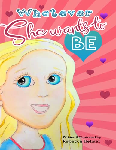 Whatever She Wants to Be