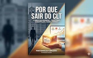 Livro Por Que Sair do CLT e Abrir sua Empresa?: O Caminho do Marketplace
