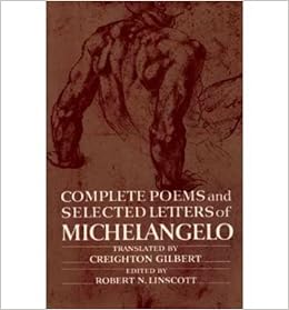 Complete Poems And Selected Letters Of Michelangelo