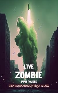Livro Live Zombie: Tentando Encontrar a Luz