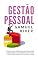 Livro Gestão Pessoal: Os Erros de Liderança que meus pais cometeram e os Valores Individuais que conduzem ao Sucesso na Vida