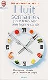 Huit semaines pour retrouver une bonne santé by