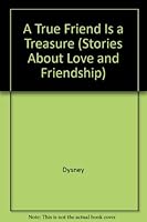 A True Friend Is a Treasure 0786858702 Book Cover