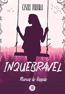 Livro Inquebrável: Marcas do passado