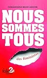 Nous sommes tous des féministes / Les marieuses by