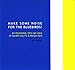 Make Some Noise for the Bluebirds!: An Illustrated, Fans Eye View of Cardiff City FC and Ninian Park ~ Gary Wharton