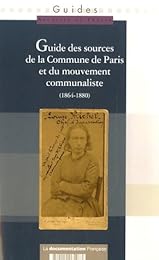 Guide des sources de la Commune de Paris et du mouvement communaliste