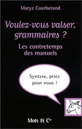 Voulez-vous valser, grammaires