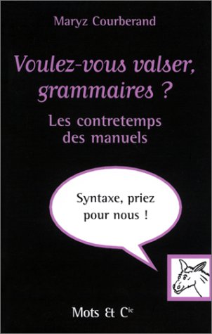 Voulez-vous valser, grammaires