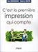C'est la première impression qui compte by