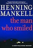 The Man Who Smiled (The Kurt Wallander Mysteries Book 4) by 