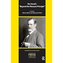 On Freud's Beyond the Pleasure Principle (IPA Contemporary Freud: Turning Points & Critical Issues)