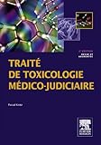 Traité de toxicologie médico-judiciaire (French Edition) by Pascal Kintz, Catherine AIME