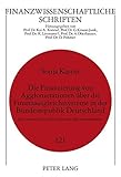Image de Die Finanzierung von Agglomerationen über die Finanzausgleichssysteme in der Bundesrepublik Deutschland: Eine theoretische und empirische ... Schrift