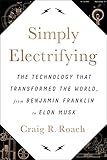 Simply Electrifying: The Technology that