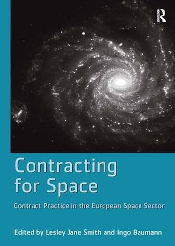Download Contracting for Space: Contract Practice in the European Space Sector PDF