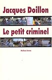 Image de Le petit criminel (French Edition)