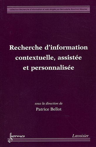 Recherche d'information contextuelle, assistée et personnalisée