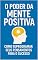 Livro O Poder: Da Mente Positiva