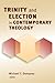 Trinity and Election in Contemporary Theology