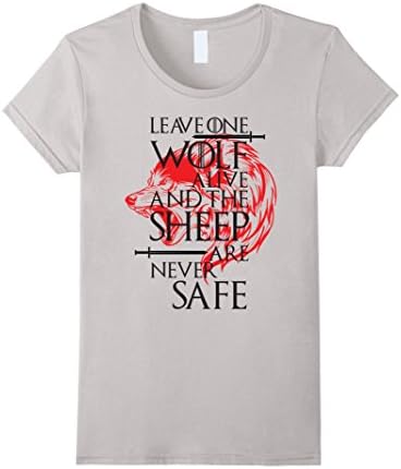 Womens Leave One Wolf Alive And The Sheep Are Never Safe T-Shirt XL Silver