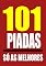 Livro 101 PIADAS: Só as melhores