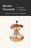 The History of Sexuality, Vol. 2: The Use of Pleasure by Michel Foucault, Robert Hurley