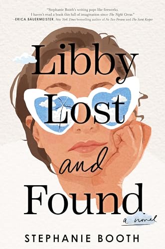 Libby Lost and Found: A Hilarious and Heart-Wrenching Debut of Unexpected Frien…