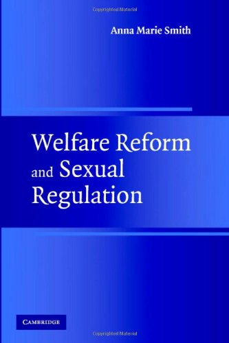 Welfare Reform and Sexual Regulation