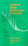Coherent Radar Performance Estimation (Artech House Radar Library) by 