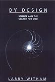 By Design: Science and the Search for God