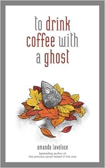 to drink coffee with a ghost to drink coffee with a ghost
