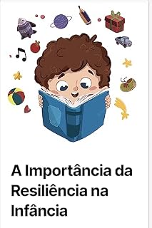 Livro A Importância da Resiliência na Infância