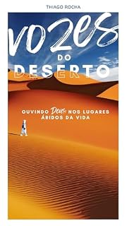 Livro Vozes do deserto: Ouvindo Deus nos Lugares Áridos da Vida