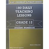 Easy Grammar Ultimate Series&reg;: 180 Daily Teaching Lessons &ndash; Grade 12+ Student Workbook