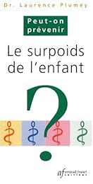 Peut-on prévenir l'excès de poids de l'enfant et de l'adolescent ?
