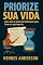 Livro Priorize Sua Vida: Como Usar a Matriz de Eisenhower para Focar no que Importa .