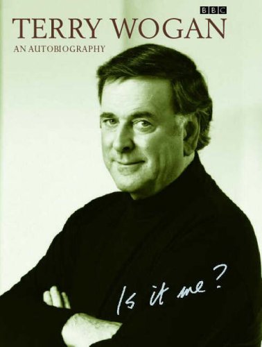 #34 — Is it Me?: Terry Wogan - An Autobiography