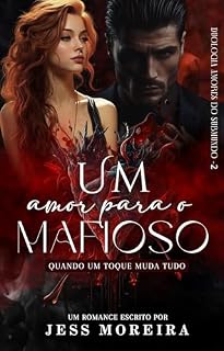 Livro UM AMOR PARA O MAFIOSO: Amores do Submundo 2