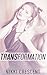 TRANSFORMATION (First Time, Transformation, Feminization)