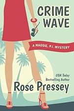 Crime Wave (Maggie, PI Mysteries Book 1)
