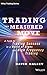 Trading the Measured Move: A Path to Trading Success in a World of Algos and High Frequency Trading